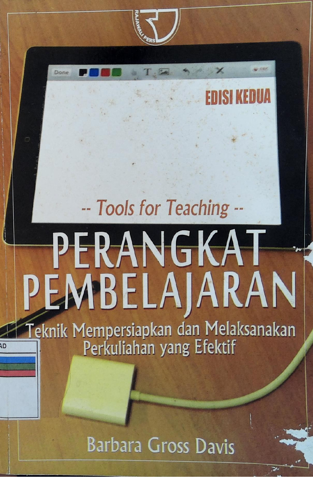 PERANGKAT PEMBELAJARAN TEKNIK MEMPERSIAPKAN DAN MELAKSANAKAN PERKULIAHAN YANG EFEKTIF